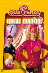Mega Mindy Circus Manzini movie poster