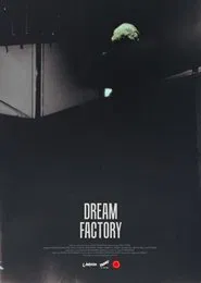 Dream Factory movie poster