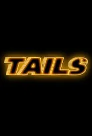 Tails tv show poster