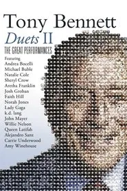 Tony Bennett: Duets II - The Great Performances movie poster