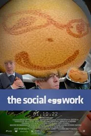 The Social Eggwork movie poster