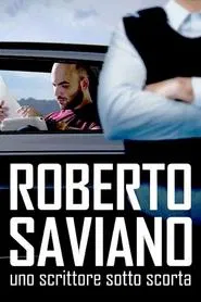 Roberto Saviano: Writing Under Police Protection movie poster