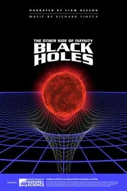 Black Holes: The Other Side of Infinity movie poster