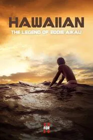 Hawaiian: The Legend of Eddie Aikau movie poster
