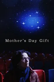 Mother's Day Gift movie poster