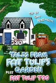 Poster da série Tales From Fat Tulip's Garden