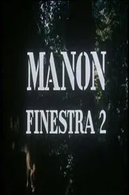Manon: Finestra 2 movie poster