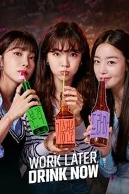 Poster da série Work Later, Drink Now