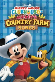 Mickey Mouse Clubhouse+: Mickey's Country Farm Songs tv show poster
