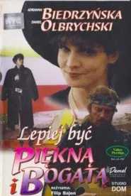 Lepiej być piękną i bogatą movie poster
