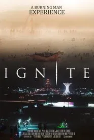 Ignite: A Burning Man Experience movie poster
