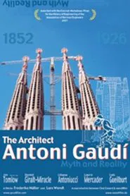 Der Architekt Antoni Gaudí - Mythos und Wirklichkeit movie poster
