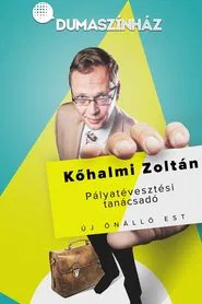 Comedy Club: Kőhalmi Zoltán - Pályatévesztési tanácsadó 1. movie poster