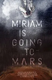 Poster do filme Miriam Is Going to Mars