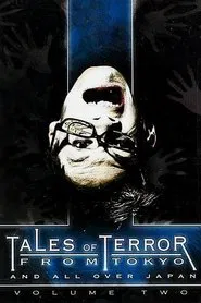 Tales of Terror from Tokyo: Volume 2 movie poster