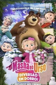 Poster do filme Masha e o Urso - Diversão em Dobro!