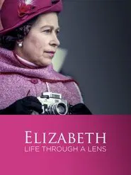 Elizabeth: A Life Through the Lens movie poster