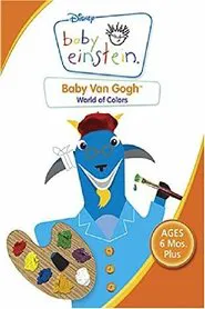Baby Einstein: Baby Van Gogh - World of Colors movie poster