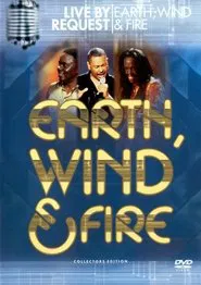 Earth, Wind & Fire: Live by Request movie poster