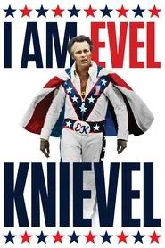 I Am Evel Knievel movie poster