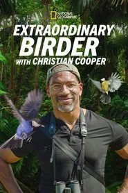 Extraordinary Birder with Christian Cooper tv show poster
