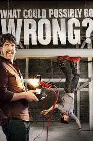 What Could Possibly Go Wrong? tv show poster