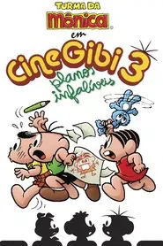 Cine Gibi 3: Planos Infalíveis movie poster