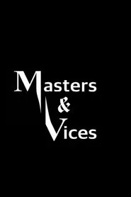 Masters & Vices movie poster