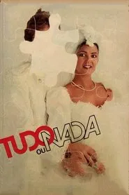 Tudo ou Nada tv show poster