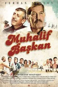 Muhalif Başkan movie poster