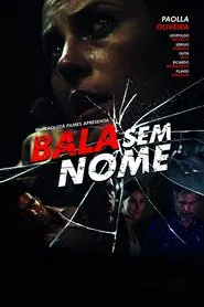 Bala Sem Nome movie poster