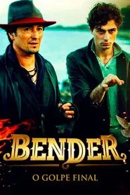 Poster do filme Bender: O Golpe Final