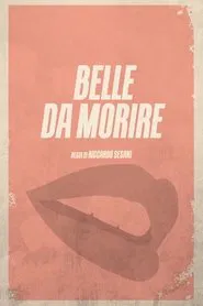 Belle da morire movie poster