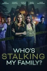 Who's Stalking My Family? movie poster