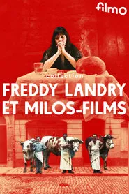Collection Freddy Landry et Milos-Films movie poster