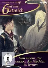 Von einem, der auszog, das Fürchten zu lernen movie poster