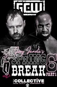 GCW Joey Janela's Spring Break 6, Part 1 movie poster