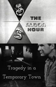Poster do filme Tragedy in a Temporary Town