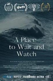 A Place to Wait and Watch movie poster