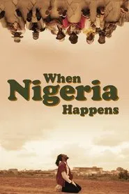 When Nigeria Happens movie poster