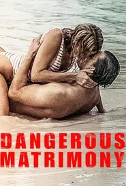 Poster do filme Dangerous Matrimony