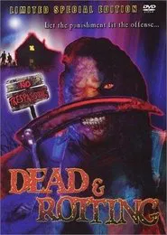 Poster do filme Dead & Rotting