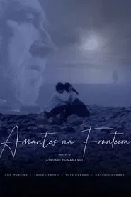 Poster do filme Amantes na Fronteira