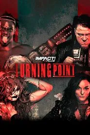 IMPACT Wrestling: Turning Point 2020 movie poster
