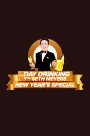 Poster do filme The Day Drinking with Seth Meyers New Year's Special