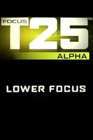 Focus T25: Alpha - Lower Focus movie poster