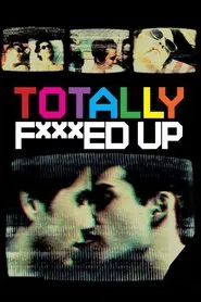 Totally F***ed Up movie poster