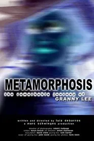 Metamorphosis: The Remarkable Journey of Granny Lee movie poster