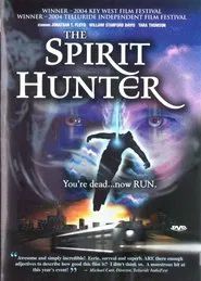 The Spirit Hunter movie poster