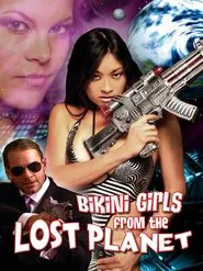 Bikini Girls from the Lost Planet movie poster